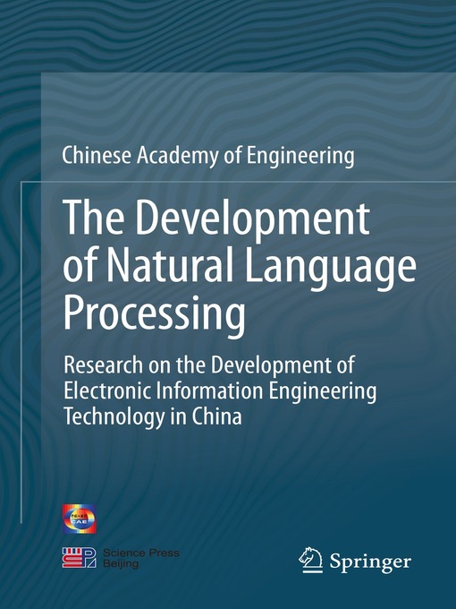 Title details for The Development of Natural Language Processing by Chinese Academy of Engineering - Available